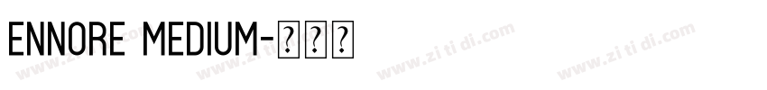 Ennore Medium字体转换